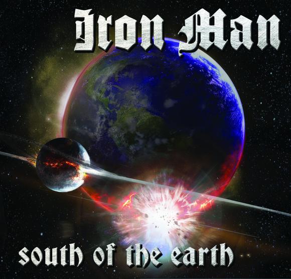SOUTH OF THE EARTH - IRON MAN