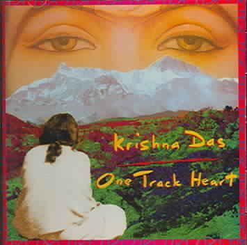 One track heart - KRISHNA DAS