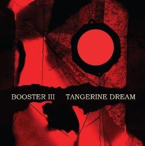 Booster iii  (2dc) - TANGERINE DREAM