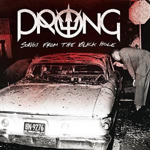 Songs from the black hole - PRONG