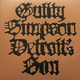 Detroit&#39;s son - GUILTY SIMPSON