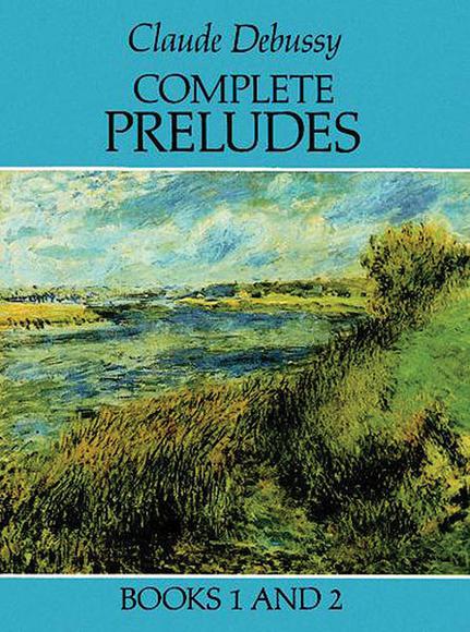 Complete Preludes,Books 1 & 2 (Piano) - CLAUDE DEBUSSY