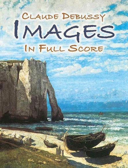 Images In Full Score - CLAUDE DEBUSSY