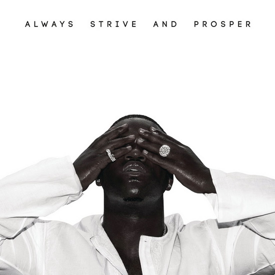 Always Strive And Prosperer - A$AP FERG