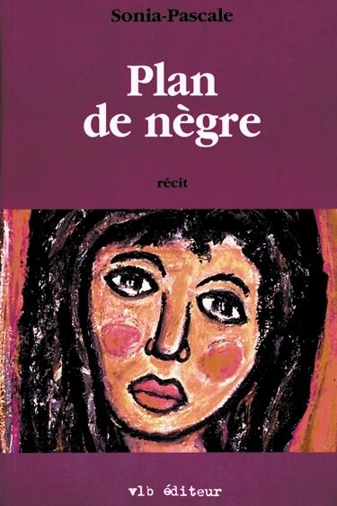 Plan de nègre - SONIA-PASCALE