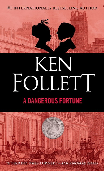 A Dangerous Fortune - KEN FOLLETT