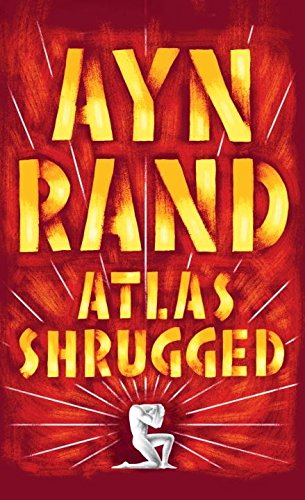 Atlas Shrugged - AYN RAND