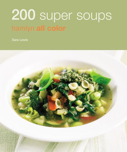 200 super soups - SARA LEWIS