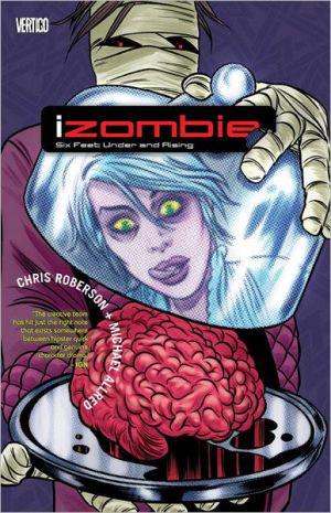 Izombie v03:six feet under and - CHRIS ROBERSON