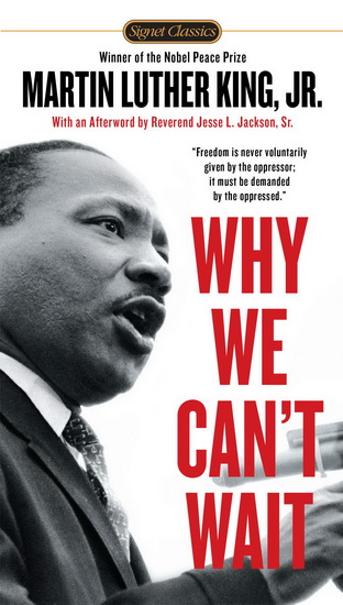 Why We Can't Wait - MARTIN LUTHER KING