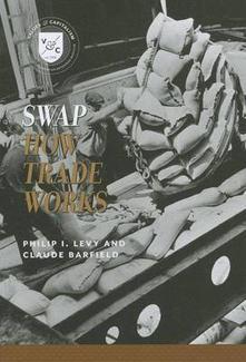 Swap: How Trade Works - PHILIP I. LEVY - CLAUDE BARFIELD