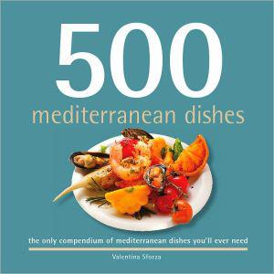 500 mediterranean dishes - VALENTINA SFORZA