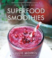 Superfood smoothies - JULIE MORRIS