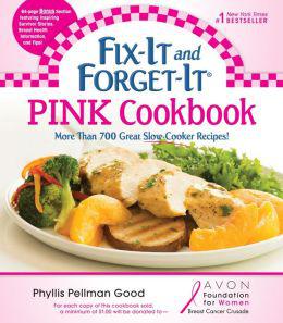 Fix-it and forget-it pink cook - PHYLLIS PELLMAN GOOD