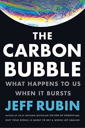 The carbon bubble:what happens - JEFF RUBIN