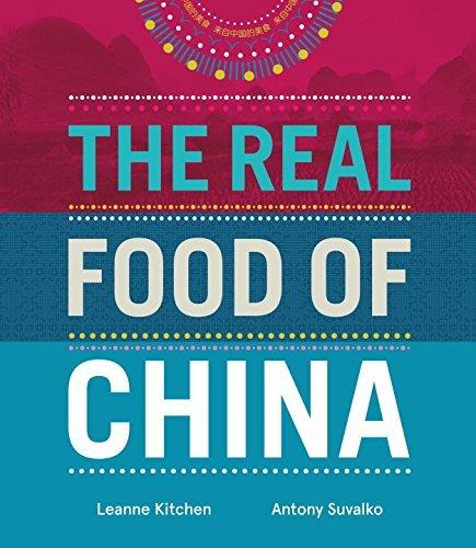 The real food of china - LEANNE KITCHEN