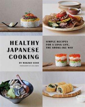 Healthy japanese cooking - MAKIKO SANO