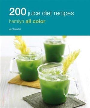 200 juice diet recipes