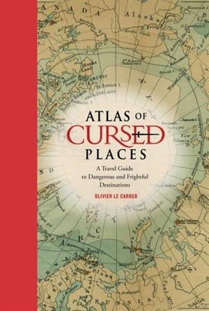 Atlas of cursed places:a trave - OLIVIER LE CARRER