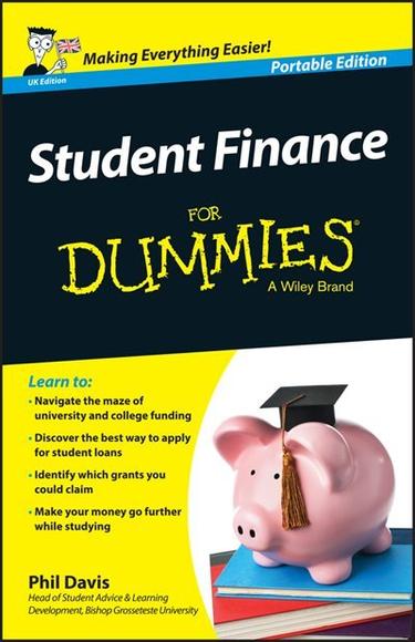 Student finance for dummies - PHIL DAVIS