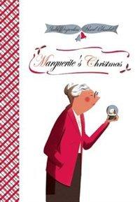 Marguerite&#39;s Christmas - INDIA DESJARDINS - PASCAL BLANCHET