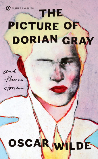 The Picture of Dorian Gray and Three Stories - OSCAR WILDE