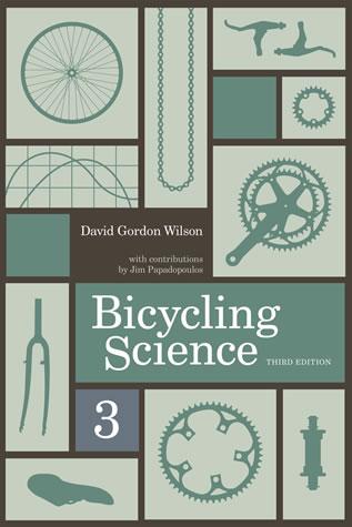 Bicycling Science - DAVID GORDON WILSON