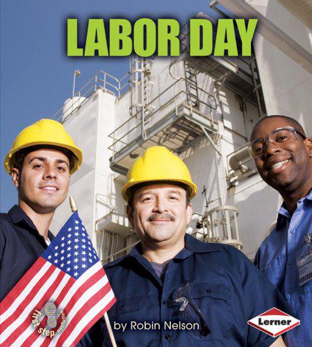 American holiday&#39;s: labor day - ROBIN NELSON