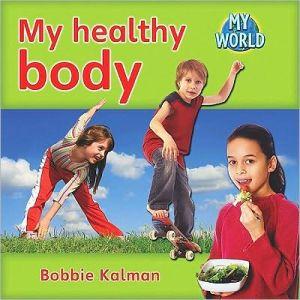 My Healthy Body - BOBBIE KALMAN