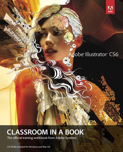 Adobe illustrator cs6 classroo - ADOBE CREATIVE TEAM
