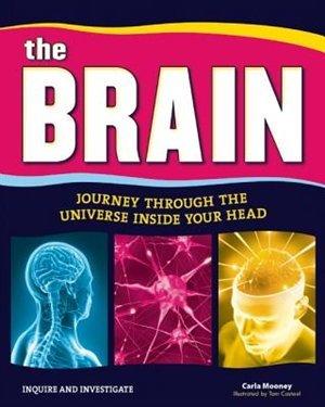 The Brain : Journey Through the Universe Inside Your Head - CARLA MOONEY