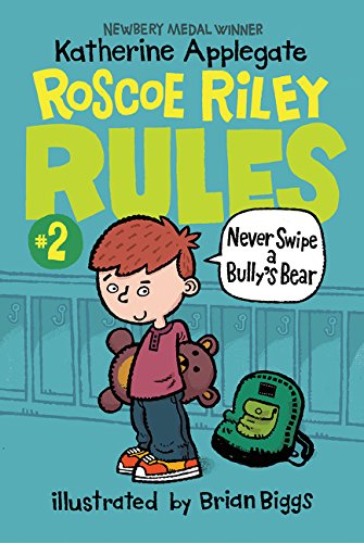 Roscoe riley rules v02:never s - KATHERINE APPLEGATE