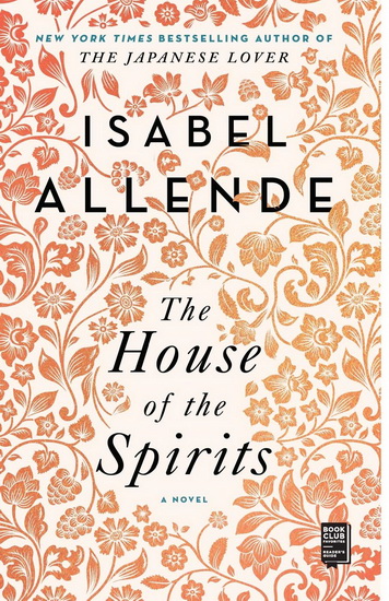 The House of the spirits - ISABEL ALLENDE