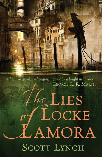 The Lies of Locke Lamora - SCOTT LYNCH
