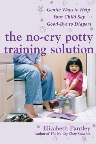 No-Cry Potty Training Solution - ELIZABETH PANTLEY