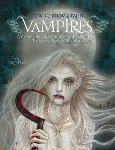 HOW TO DRAW AND PAINT VAMPIRES - IAN DANIELS