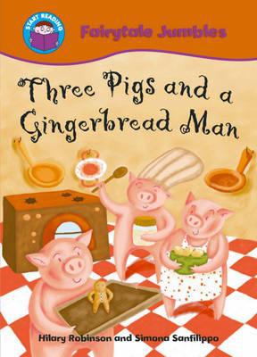 Three pigs and a gingerbread m - HILARY ROBINSON - SIM SANFILIPPO