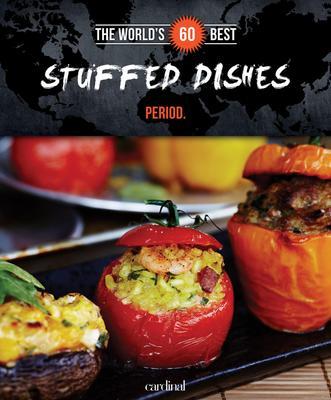 World&#39;s 60 Best Stuffed Dishes Period - COLLECTIF
