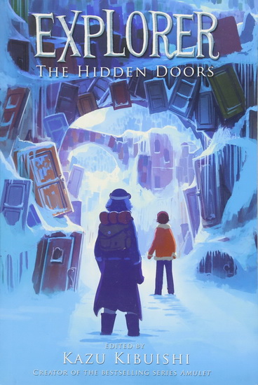 Explorer:the hidden doors - KAZU KIBUISHI