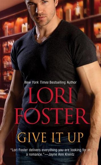 GIVE IT UP - LORI FOSTER