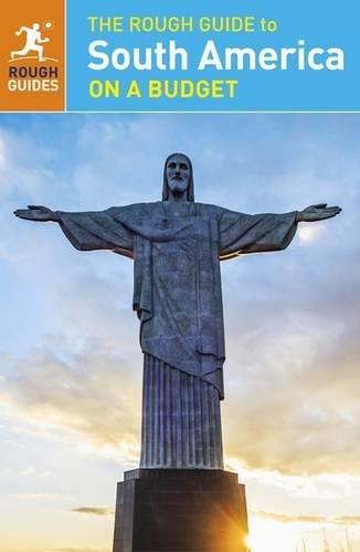 The Rough guide to South America on a budget - COLLECTIF