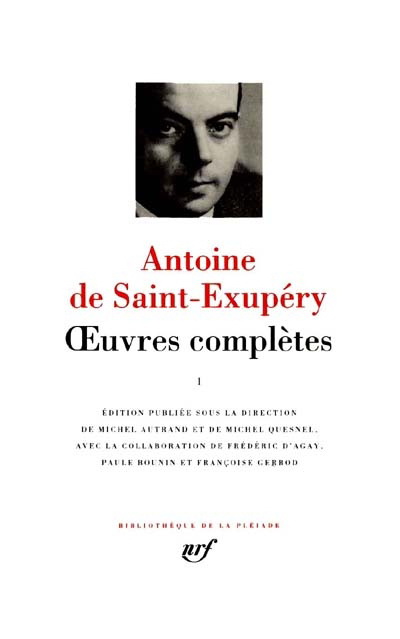 Oeuvres complètes T.01 Saint-Exupéry - A SAINT-EXUPERY