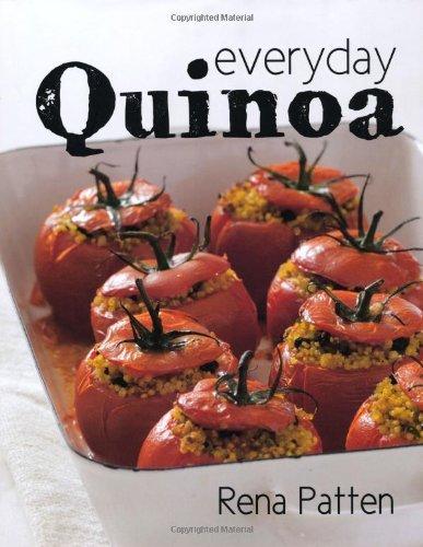 Everyday quinoa - RENA PATTEN