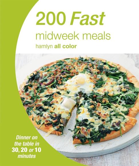 200 fast midweek meals