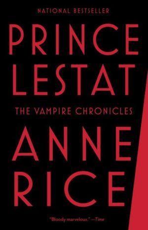 Prince Lestat - ANNE RICE