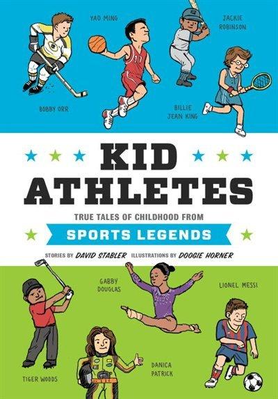 Kid athletes:true tales of chi - DOOGIE HORNER
