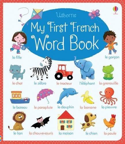 My first french word book - FELICITY BROOKS