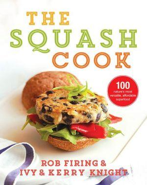 The everyday squash cook - ROB FIRING