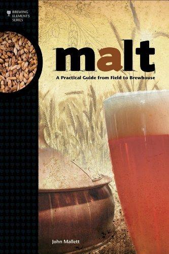 Malt: A Practical Guide from Field to Brewhouse - JOHN MALLETT