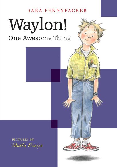 Waylon! one awesome thing - SARA PENNYPACKER
